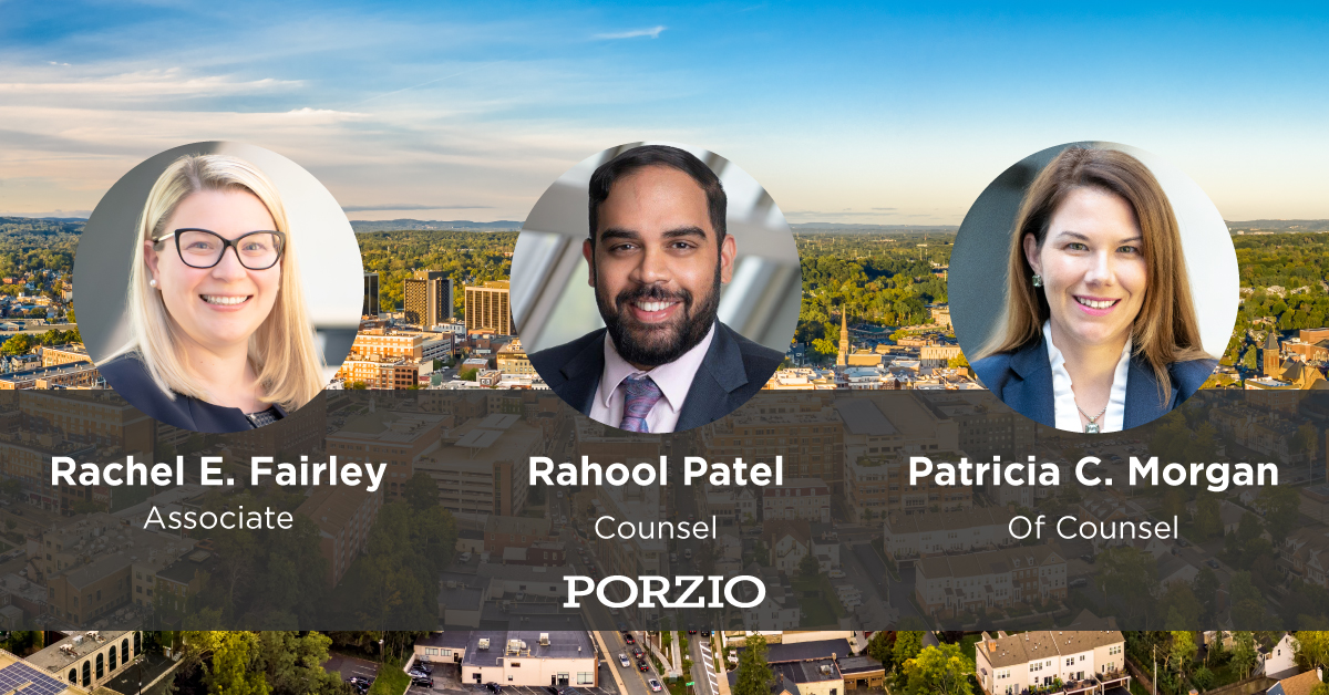 Porzio Adds Three Attorneys To Education, Employment And Litigation ...