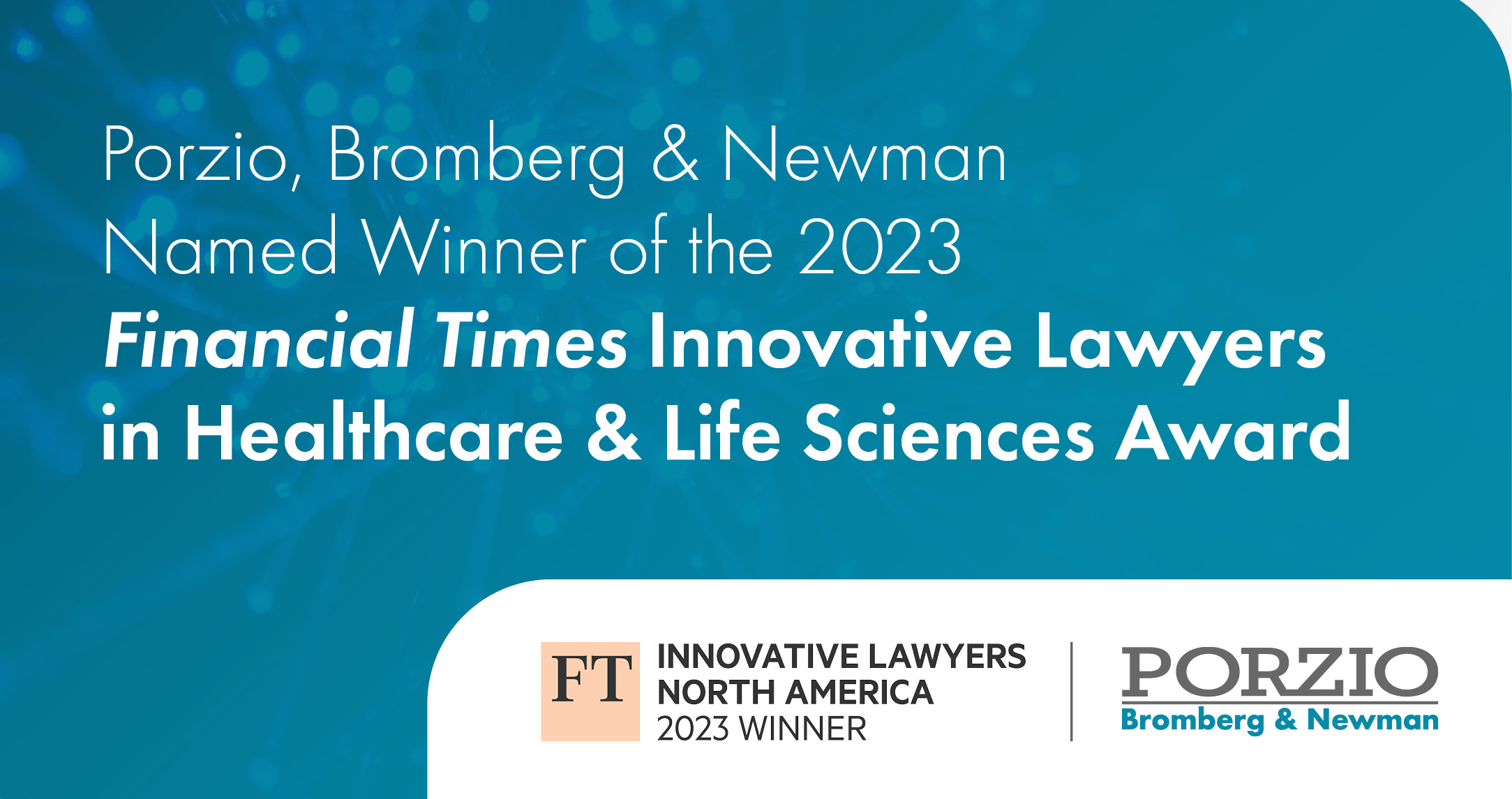 Porzio, Bromberg & Newman Named Winner of Financial Times Innovative